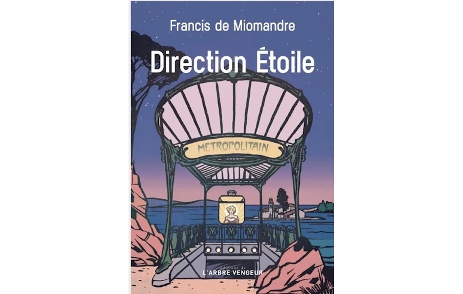 Les Ensablés - Direction Etoile (1937) de Francis de Miomandre