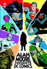 Alan Moore : un englishman chez DC Comics
