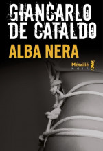 Alba Nera : jazz et cadavres par Giancarlo de Cataldo
