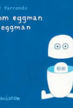 From Eggman to Eggman, l’irrationnel à chaque coin de case