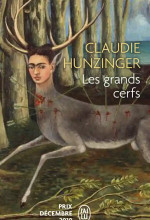 Les grands cerfs de Claudie Hunzinger : la nature conquérante et conquise