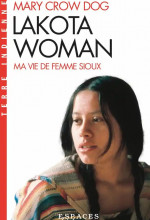 Lakota Woman, autobiographie d'une femme Sioux