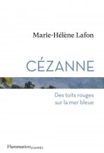 Marie-Hélène Lafon : ruminations cézaniennes 