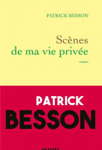 Patrick Besson : “Tous les beaux romans sont des testaments”