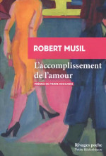 Robert Musil : l’amour, ce mensonge magnifique  