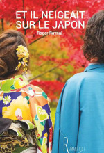 Et il neigeait sur le Japon : bonheur et difficultés des couples mixtes