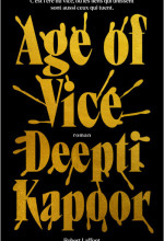 Sombre, enfiévré, sensuel : Age of Vice de Deepti Kapoor, perle de la rentrée 