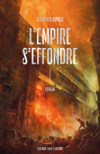 L’Empire s’effondre, tome 1 : Sébastien Coville