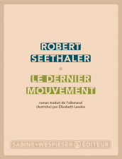 Le Dernier mouvement, de Robert Seethaler ou l'ultime symphonie