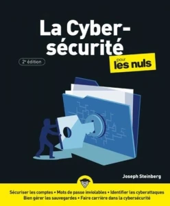 La Cybersécurité pour les Nuls. 2e édition
