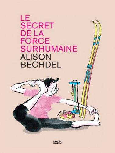 Le secret de la force surhumaine : Alison Bechdel et le bonheur de suer