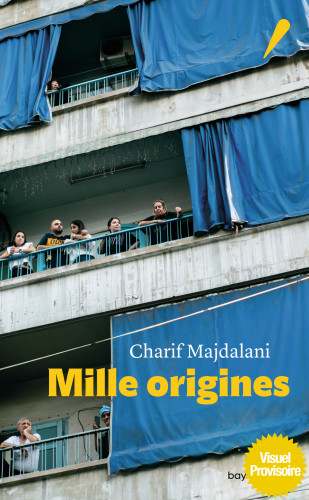 Charif Majdalani : portrait en kaleidoscope de Beyrouth