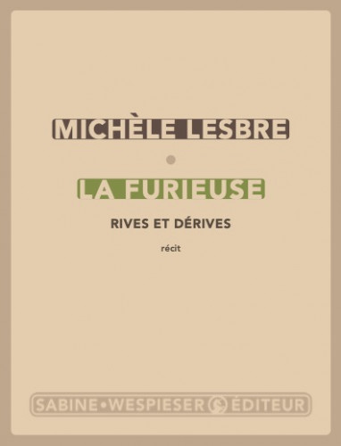 La Furieuse, rives et dérives par Michèle Lesbre