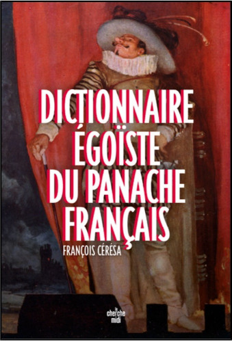 D'Astérix à Marie Curie, le dictionnaire du panache à la française