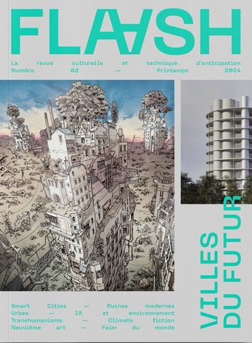 Flaash N° 2, printemps 2024 : Villes du futur ActuaLitté