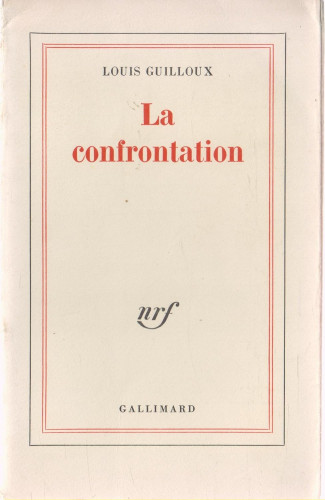 Les Ensablés - La Confrontation, de Louis Guilloux (1899-1980)
