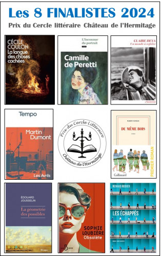 Les finalistes 2024 du Prix du Cercle littéraire Château de l’Hermitage ActuaLitté