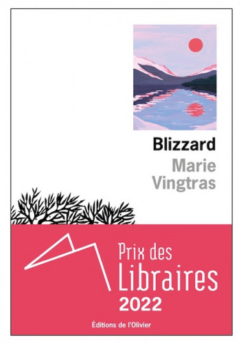 Le Blizzard de Marie Vingtras souffle sur le Prix des libraires 2022