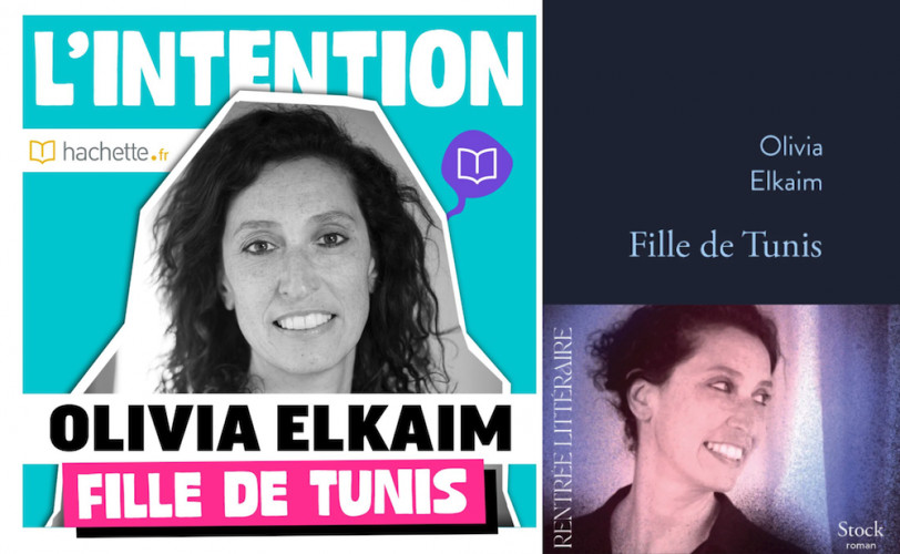 Olivia Elkaim : l’histoire de sa grand mère, entre Tunis et Marseille ActuaLitté