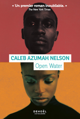 Une histoire de couleur par Caleb Azumah Nelson : Open Water