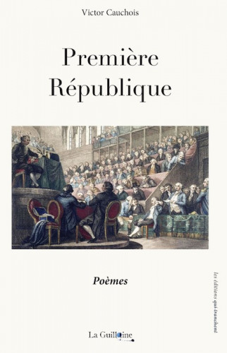 Première République et ses figures emblématiques par Victor Cauchois