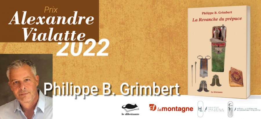Le Prix Vialatte 2022 attribué à Philippe B. Grimbert, La revanche du prépuce 