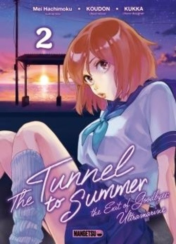 The Tunnel to Summer – The Exit of Goodbyes : Ultramarine Tome 1 ActuaLitté