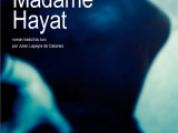 Madame Hayat d'Ahmet Altan : dans la ville de l'effroi, l'imaginaire, brûlant