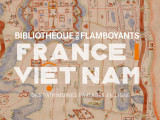 Une bibliothèque numérique retrace l'histoire commune du Vietnam et de la France