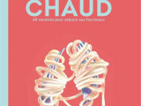 Chaud, de Victoire Loup : une co-édition par Hachette Cuisine et Human Humans 
