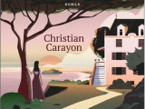 Famille, frères, enfance : Christian Carayon dans Les saisons d'après