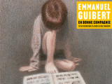 L'exposition Emmanuel Guibert en bonne compagnie au Musée d'Angoulême 