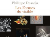 Les Formes du visible, de Philippe Descola, Prix Fondation Martine Aublet 2021  