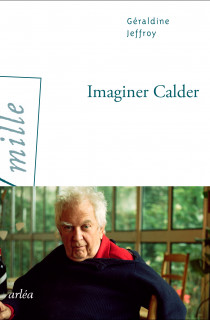 Alexander Calder, visionnaire poète-ingénieur-artiste-mécanicien