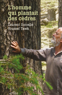 Au Liban, l'homme qui plantait des cèdres