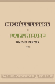 La Furieuse, rives et dérives par Michèle Lesbre