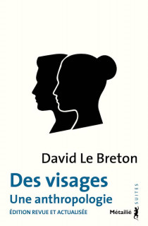 David Le Breton : les mille et un visages de l'Homme   