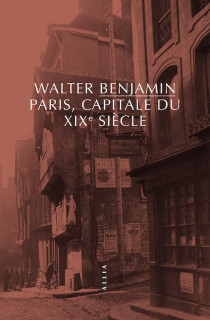 De passages, quand Walter Benjamin regardait Paris