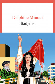 Delphine Minoui raconte une génération iranienne en quête de changement