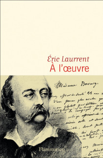 Flaubert et Emma : quand le jeune Gustave écrivait Madame Bovary