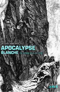 Apocalypse blanche, un polar polaire par Jacques Amblard