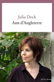 Julia Deck dans les pas de sa famille anglaise