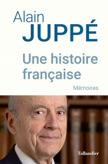 Les Mémoires d'Alain Juppé : triomphes et déconvenues