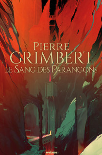 Le sang des Paragons de Pierre Grimbert