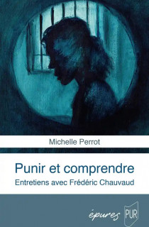 Prison : Michelle Perrot s'entretient avec Frédéric Chauvaud