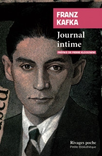 Quand Kafka écrivait son Journal intime...
