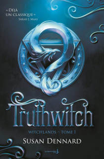 The Witchlands Tome 1 : Truthwitch, le don de vérité