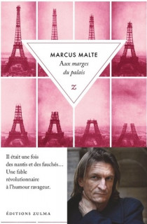 Une fable révolutionnaire, atypique et utopique de Marcus Malte