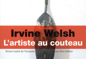 Une adaptation au cinéma pour L’artiste au couteau, roman d'Irvine Welsh