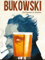 Bukowski, de liqueur et d'encre